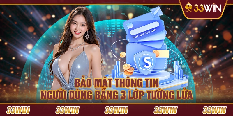 Bảo mật thông tin người dùng bằng 3 lớp tường lửa