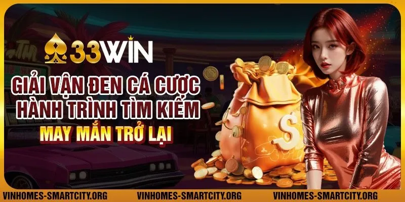 Giải vận đen cá cược: Hành trình tìm kiếm may mắn trở lại